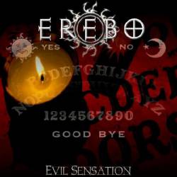 Erebo (MEX) : Evil Sensation